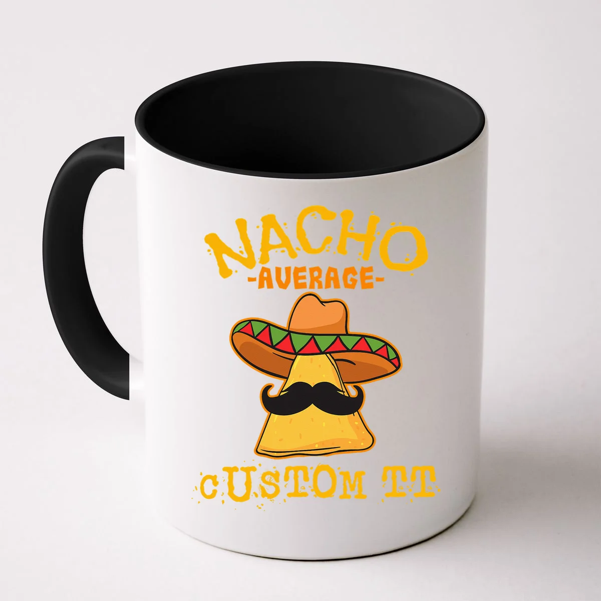 Funny Personalized Meme Nacho Average Custom Text Name Coffee Mug - Front