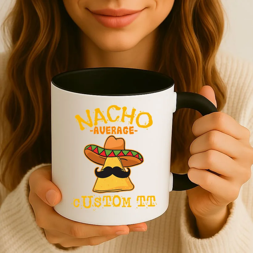 Funny Personalized Meme Nacho Average Custom Text Name Coffee Mug - Front 2