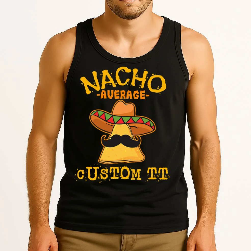 Funny Personalized Meme Nacho Average Custom Text Name Tank Top - Front 2