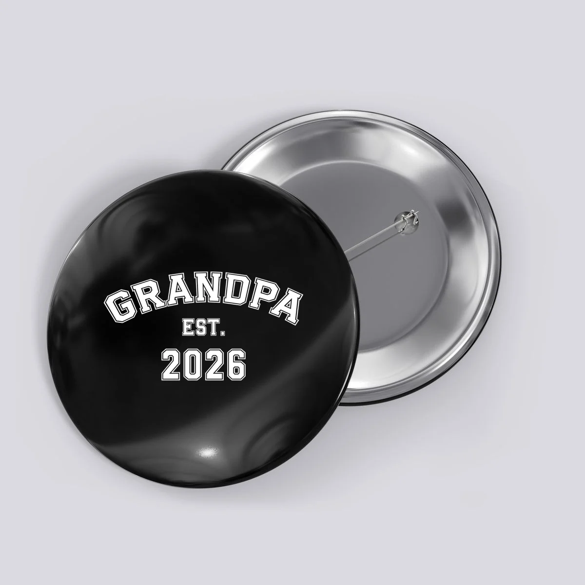 Grandpa Est 2026, Custom Text and year, Est, Dad, fathers day - Personalized Family Button - Front