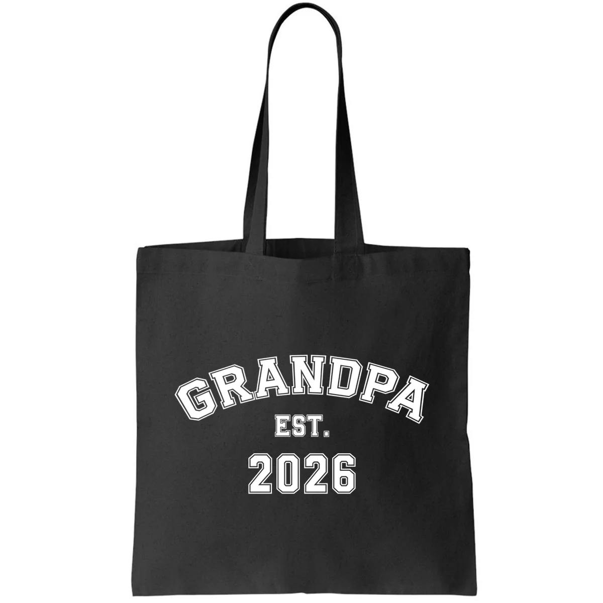 Grandpa Est 2026, Custom Text and year, Est, Dad, fathers day - Personalized Family Tote Bag - Front