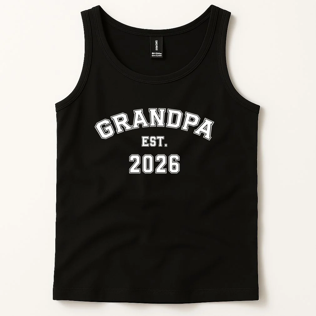 Grandpa Est 2026, Custom Text and year, Est, Dad, fathers day - Personalized Family Tank Top - Front 1