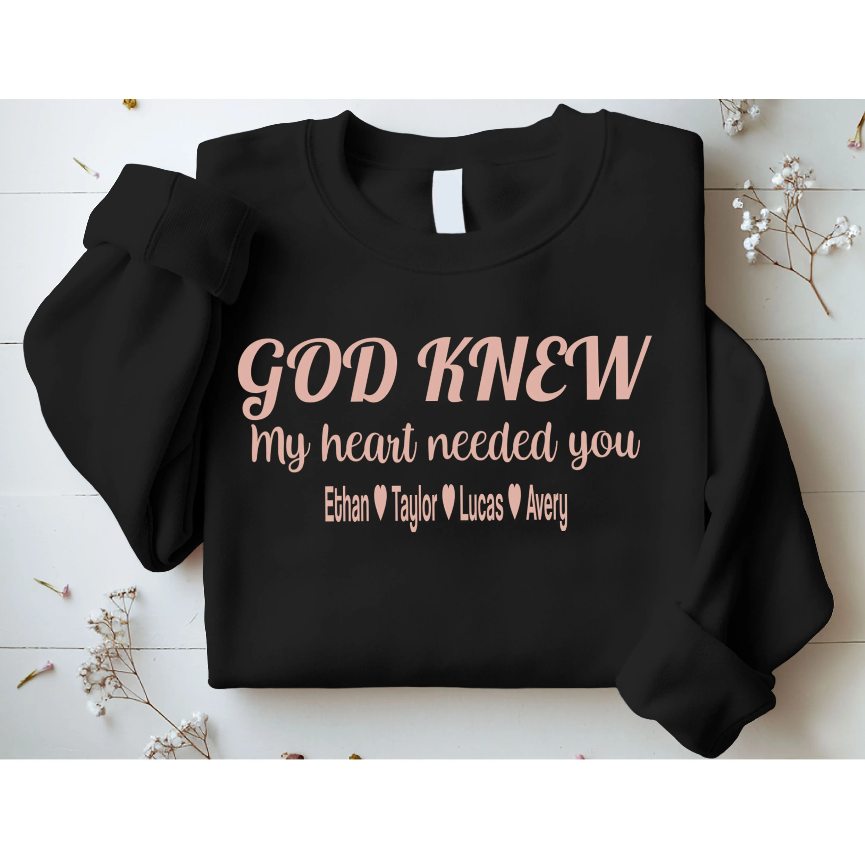 God Knew My Heart Needed You – Personalized Family Love Design Men's Sweatshirt - Front 1
