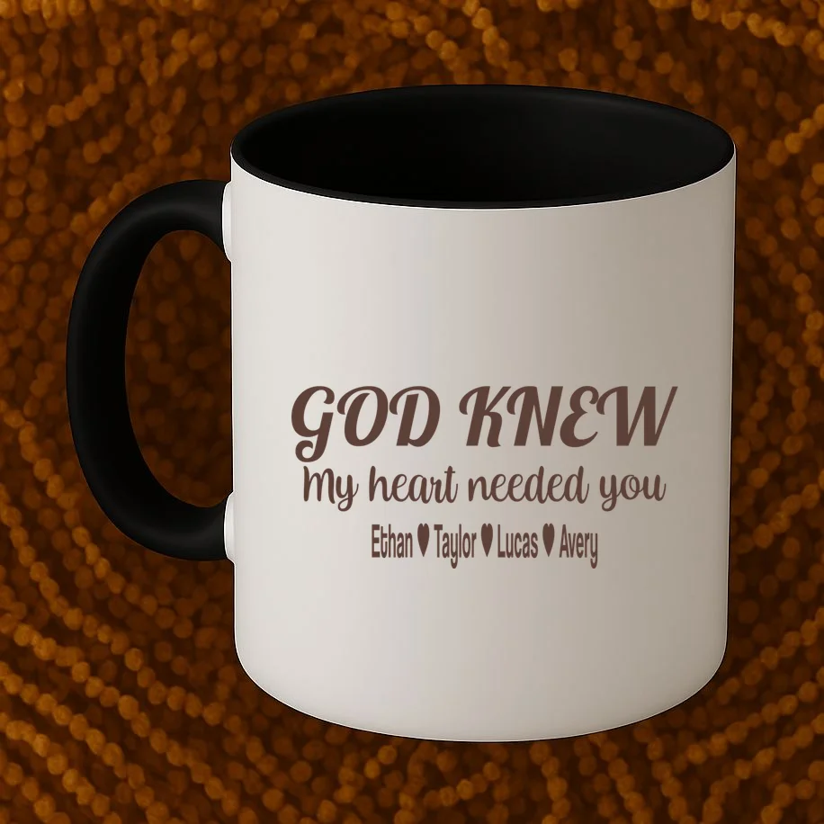 God Knew My Heart Needed You – Personalized Family Love Design Mug - Front 1