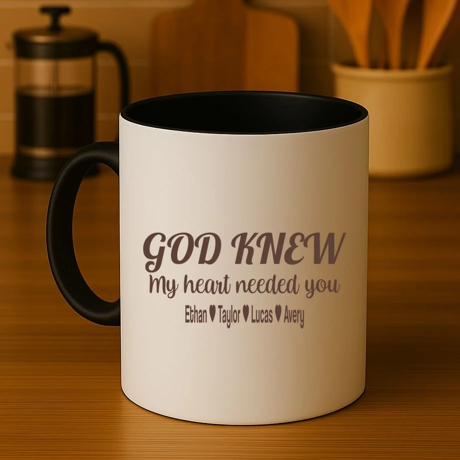 God Knew My Heart Needed You – Personalized Family Love Design Mug - Front 3