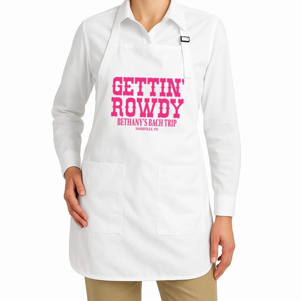 GETTIN' ROWDY Custom Bachelorette Trip Personalized Name Apron - Front 1