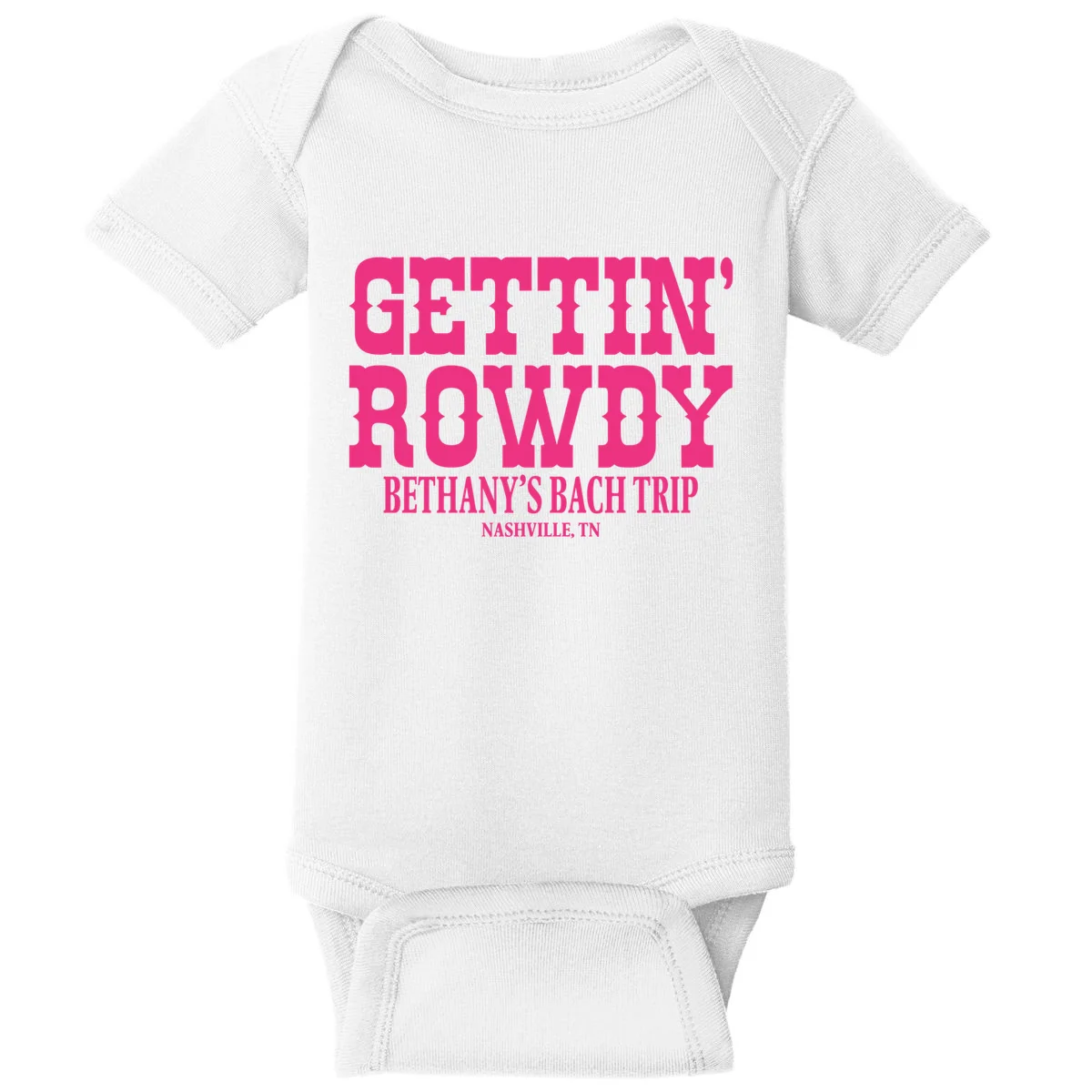 GETTIN' ROWDY Custom Bachelorette Trip Personalized Name Baby Bodysuit - Front