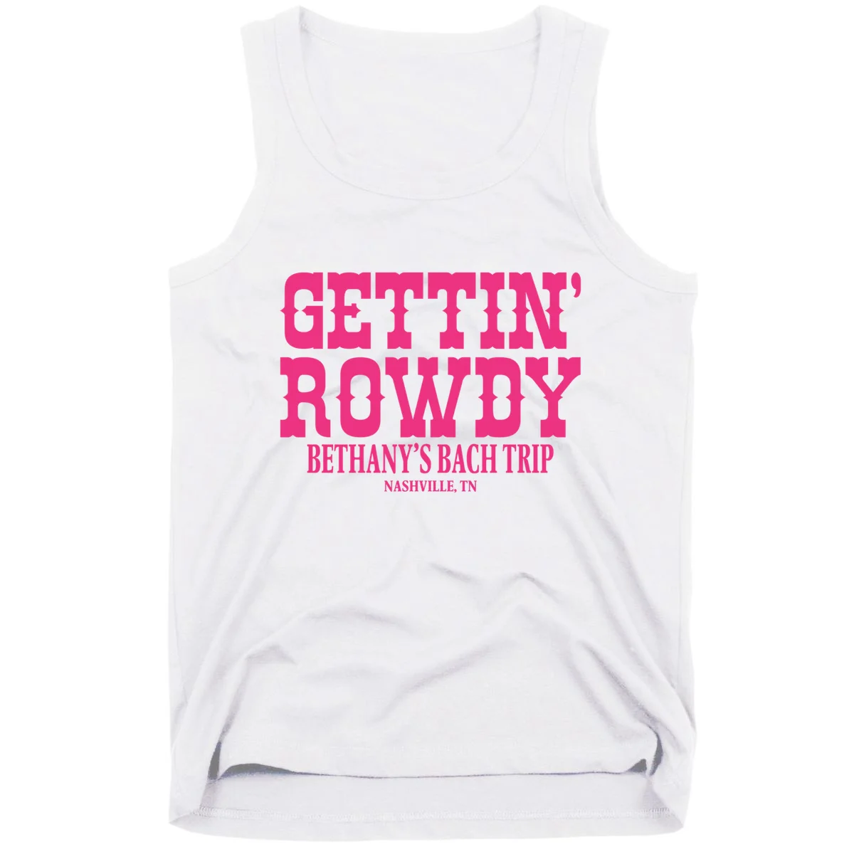 GETTIN' ROWDY Custom Bachelorette Trip Personalized Name Tank Top - Front