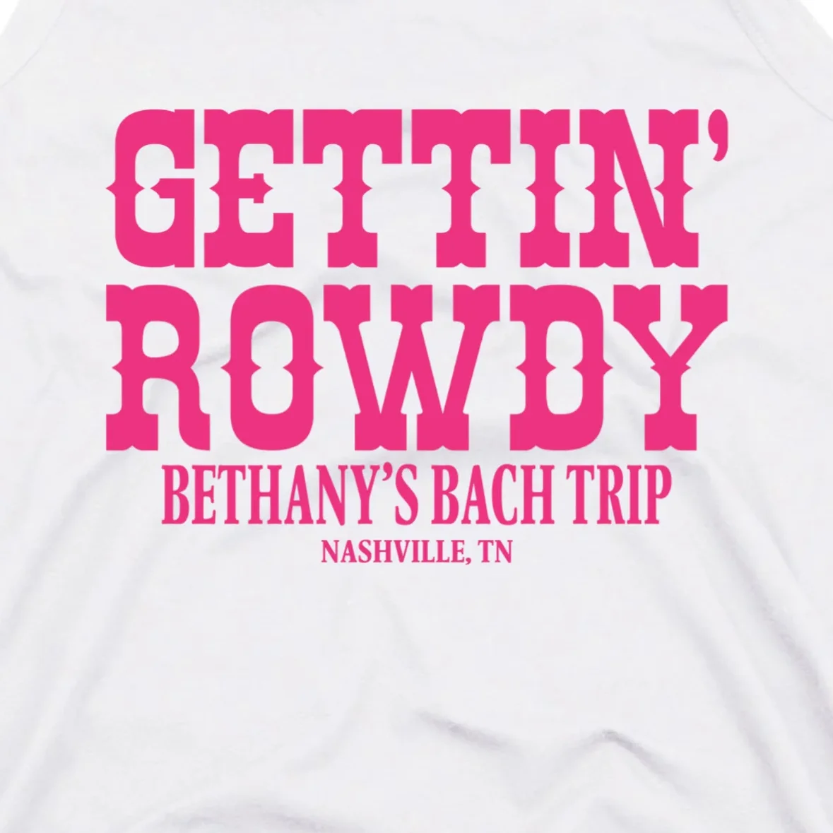 GETTIN' ROWDY Custom Bachelorette Trip Personalized Name Men's Tank Top - Front - Close-up