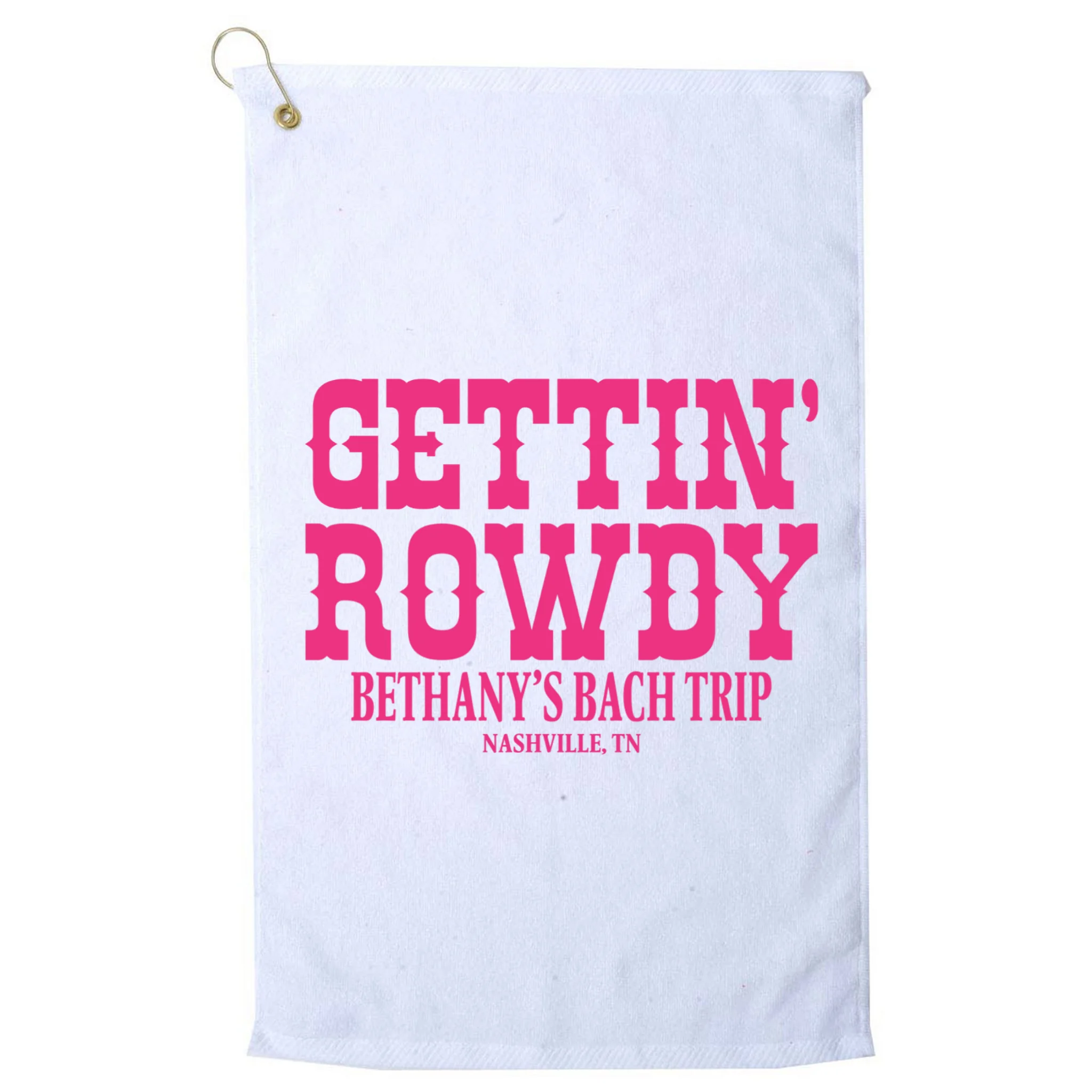 GETTIN' ROWDY Custom Bachelorette Trip Personalized Name Golf Towel - Front