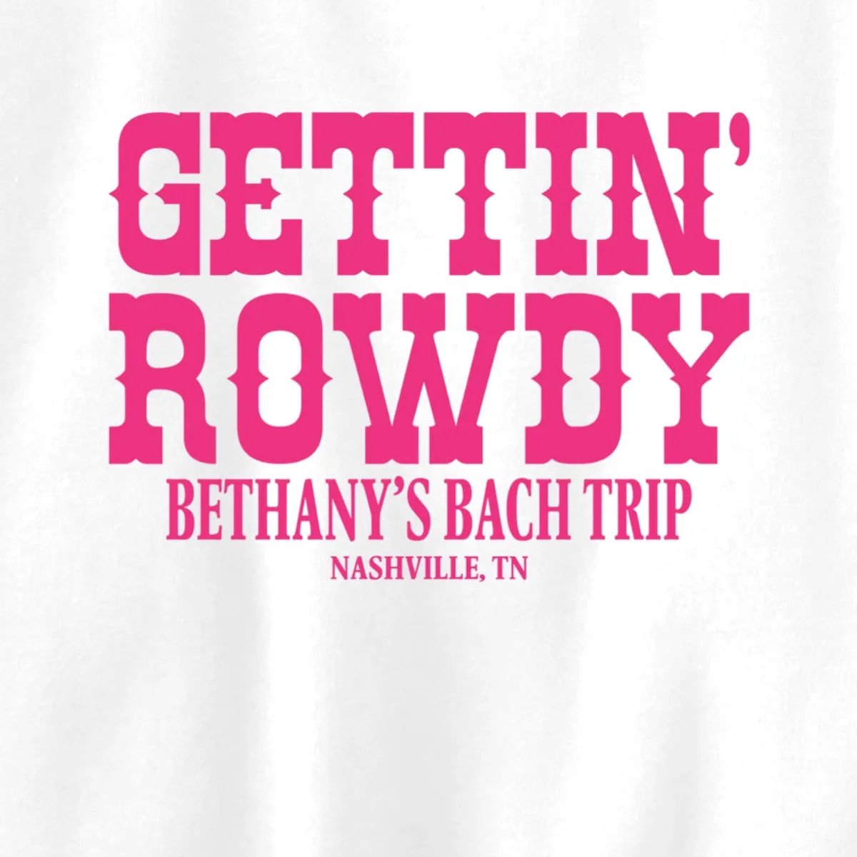 GETTIN' ROWDY Custom Bachelorette Trip Personalized Name Kids Sweatshirt - Front - Close-up