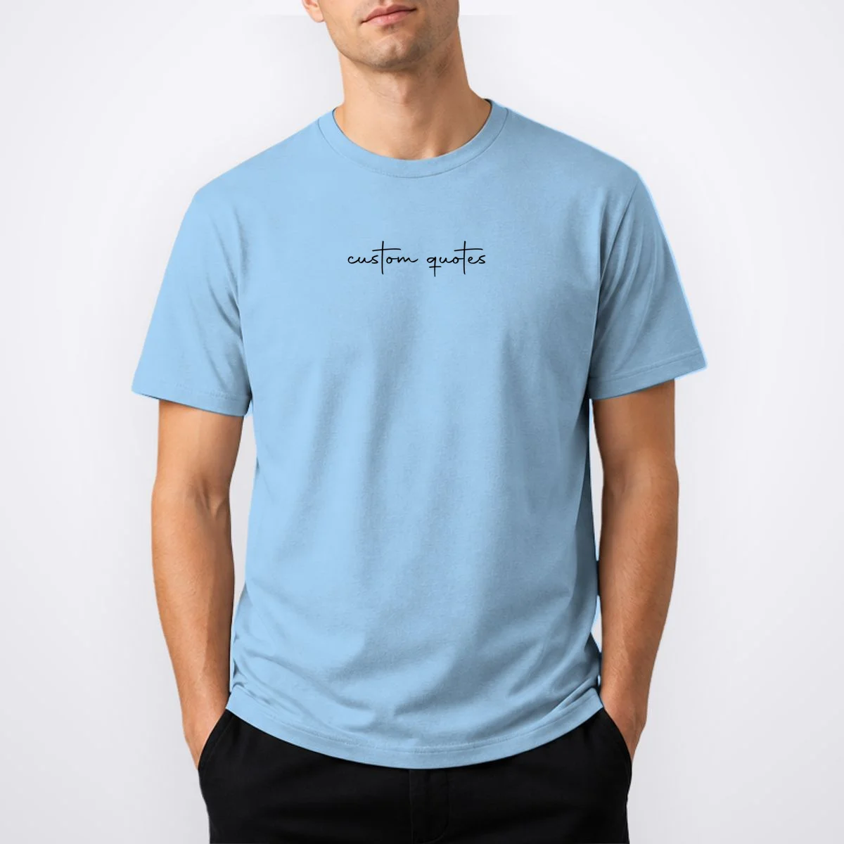 Custom Quote T-shirt - Personalized Text & Inspirational Saying Tee Men's T-Shirt - Front 1