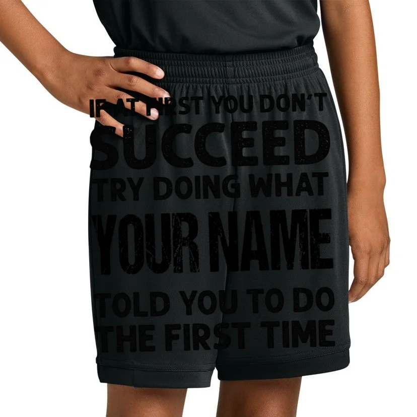 If At First You Don't Succeed Funny Custom Name Personalized Kids Shorts - Front 1
