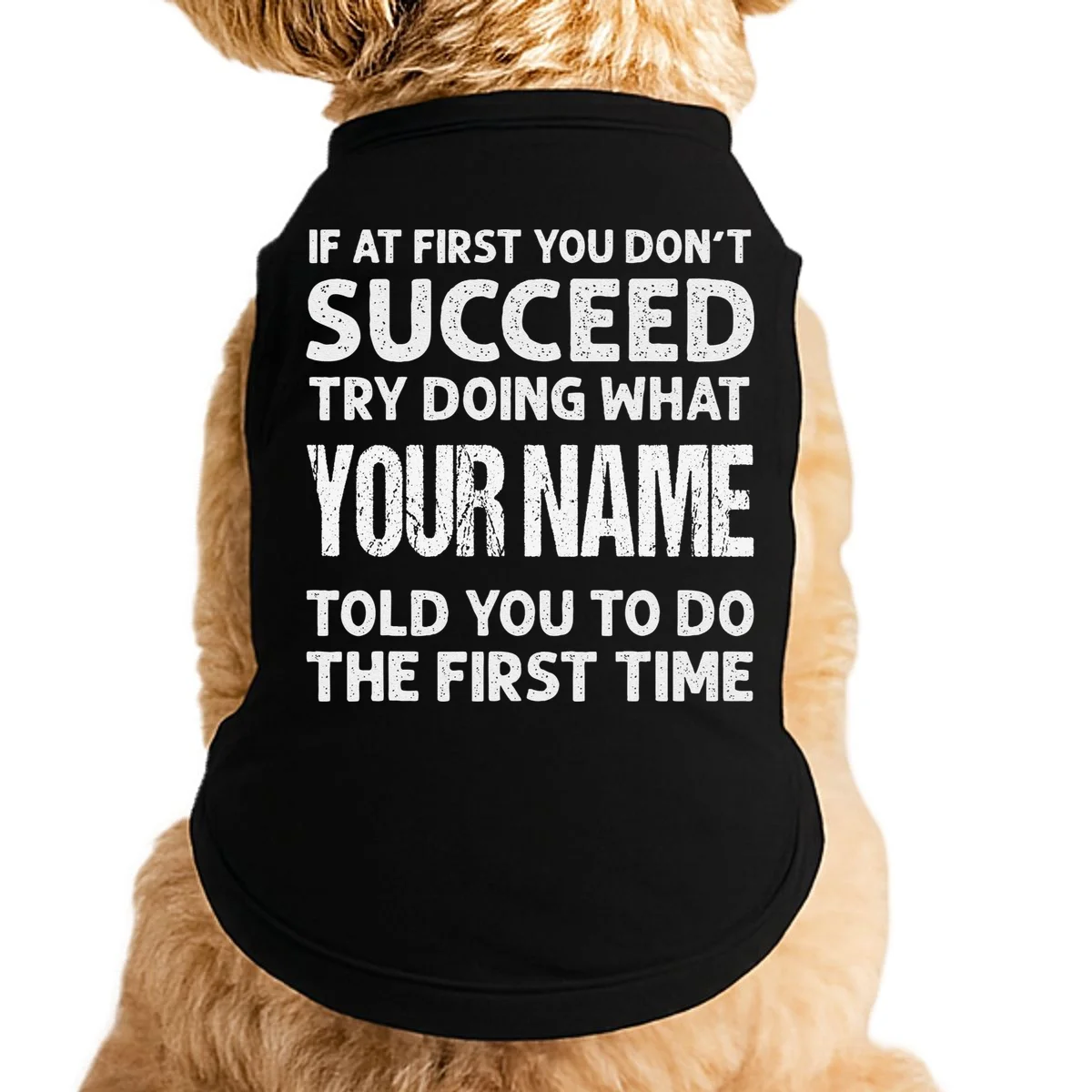If At First You Don't Succeed Funny Custom Name Personalized Doggie Tank - Front
