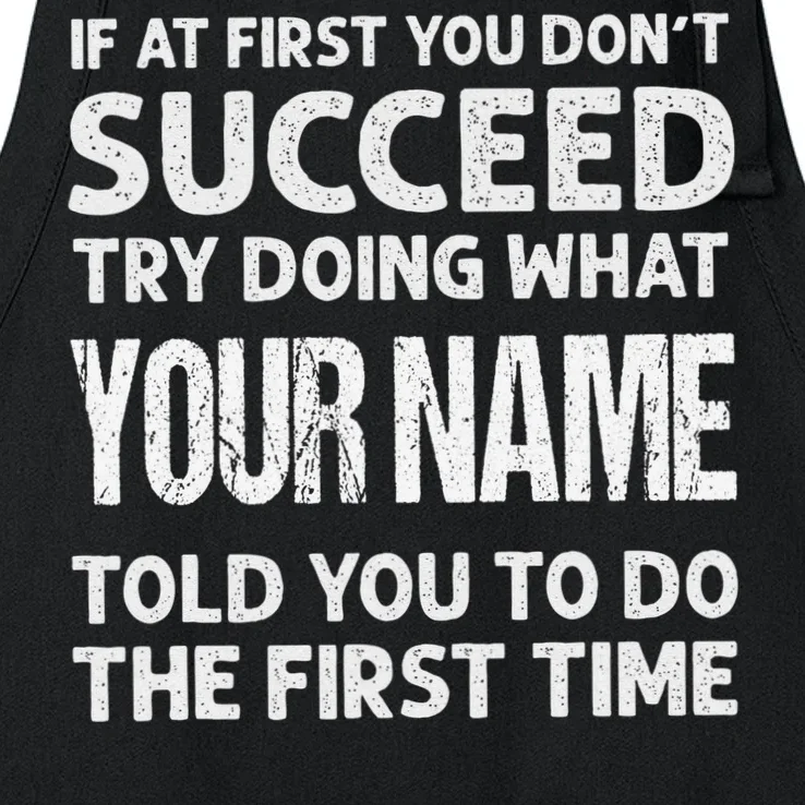 If At First You Don't Succeed Funny Custom Name Personalized Apron - Front - Close-up