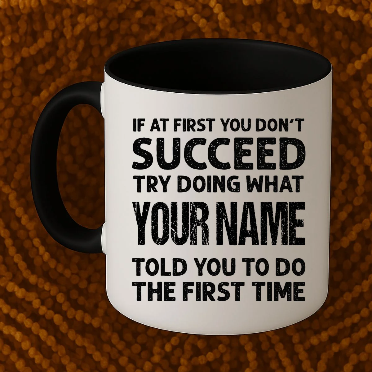 If At First You Don't Succeed Funny Custom Name Personalized Coffee Mug - Front 1
