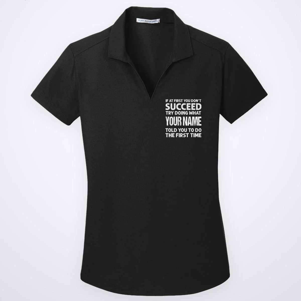 If At First You Don't Succeed Funny Custom Name Personalized Women's Polo - Front