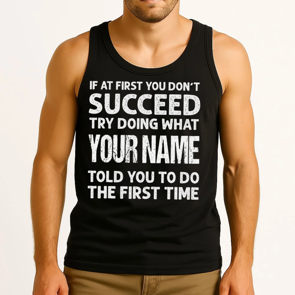 If At First You Don't Succeed Funny Custom Name Personalized Tank Top - Front 2