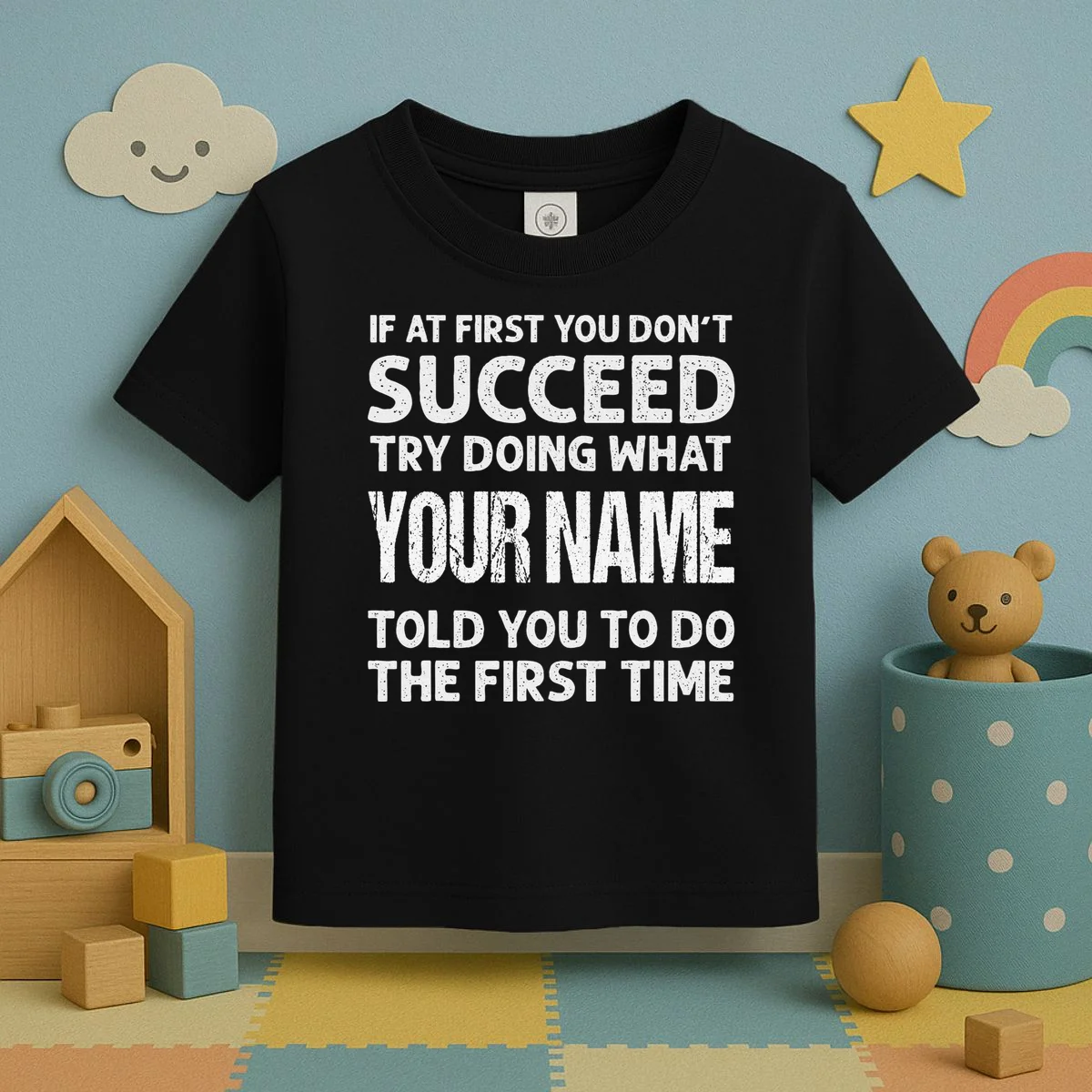 If At First You Don't Succeed Funny Custom Name Personalized Toddler T-Shirt - Front 2