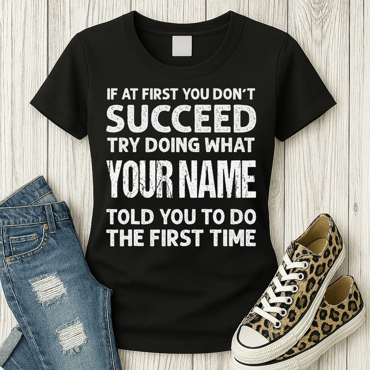 If At First You Don't Succeed Funny Custom Name Personalized Women's T-Shirt - Front 2