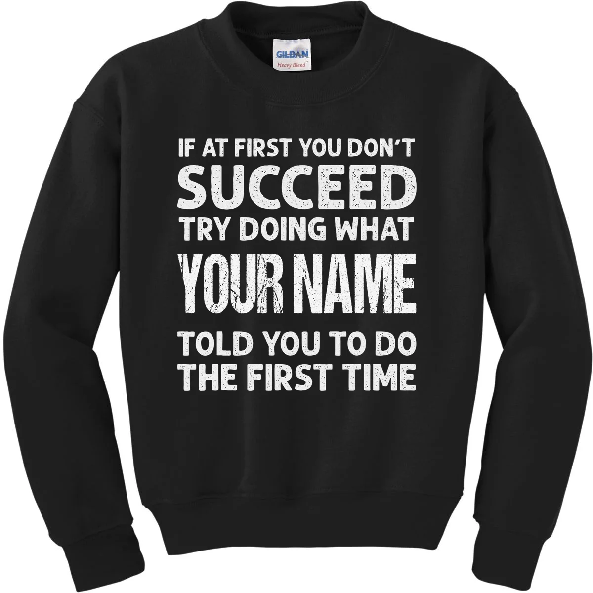 If At First You Don't Succeed Funny Custom Name Personalized Kids Sweatshirt - Front