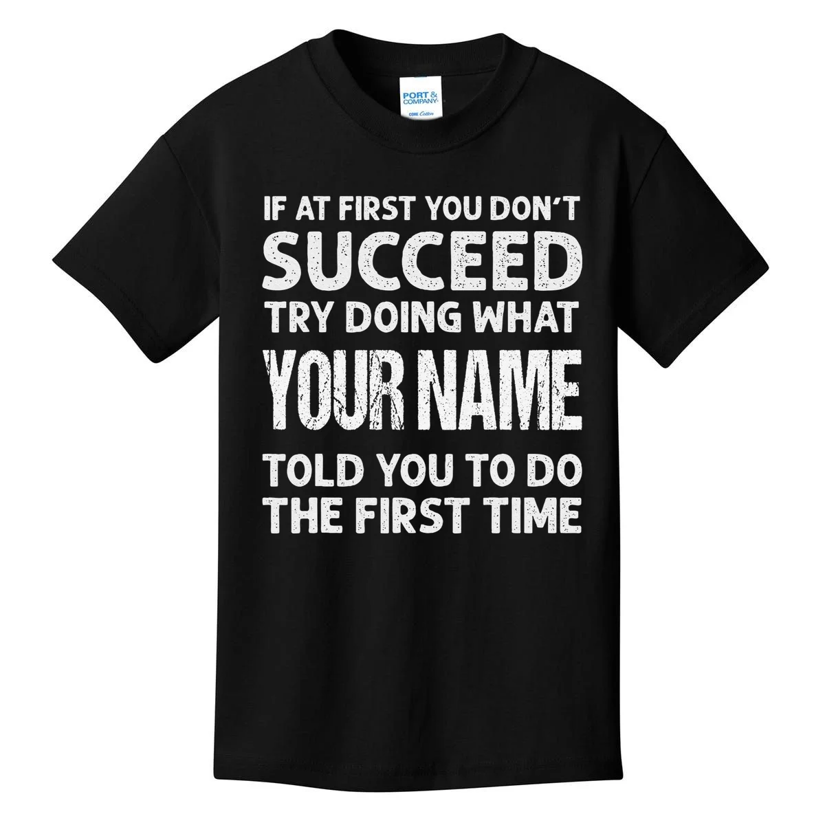 If At First You Don't Succeed Funny Custom Name Personalized Kids T-Shirt - Front