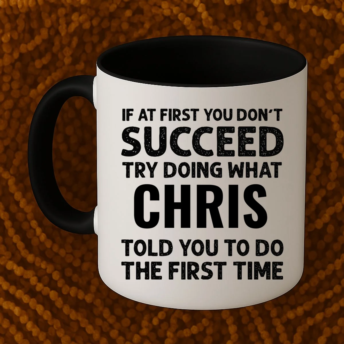 If At First You Don't Succeed Funny Name Personalized Custom Coffee Mug - Front 1