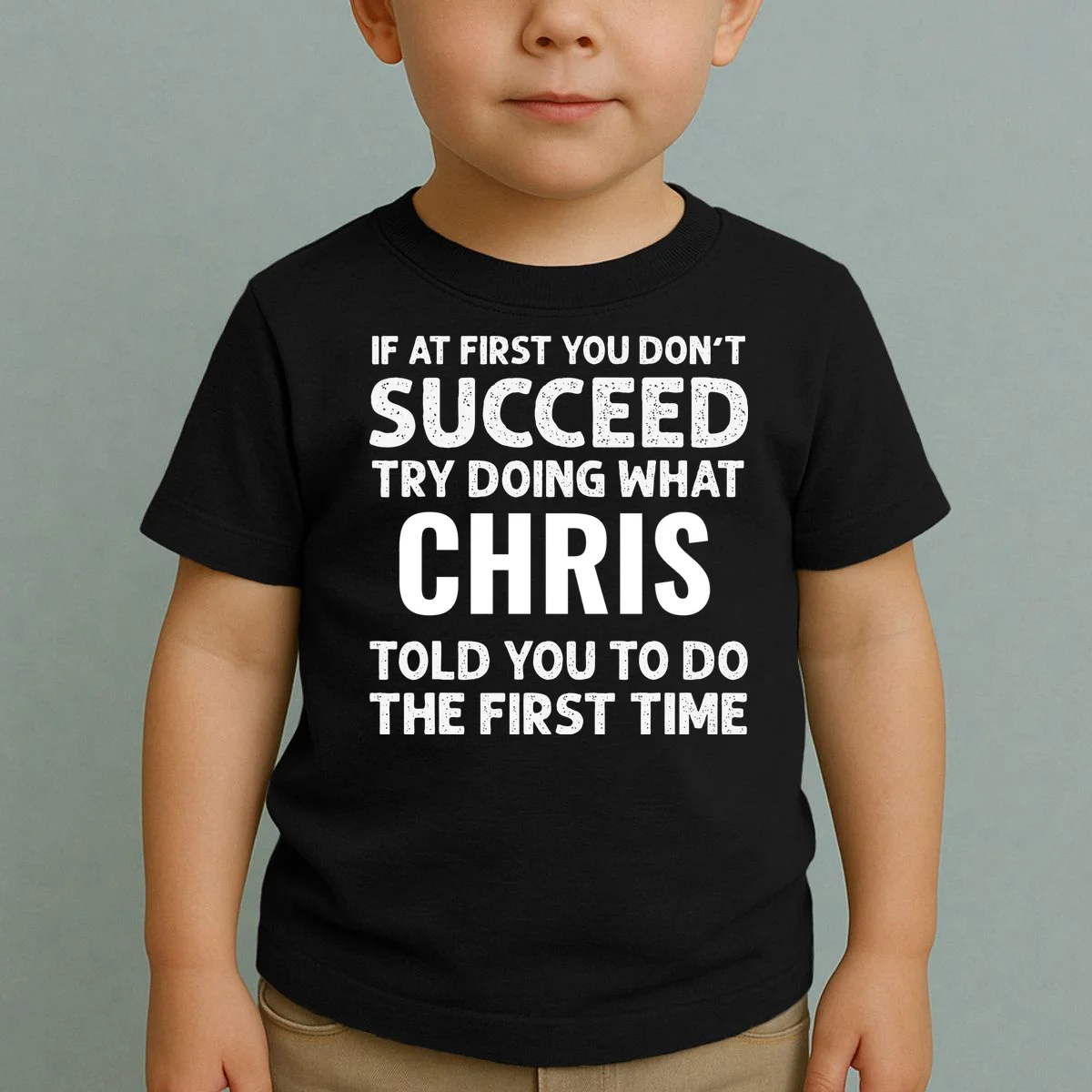 If At First You Don't Succeed Funny Name Personalized Custom Toddler T-Shirt - Front 1