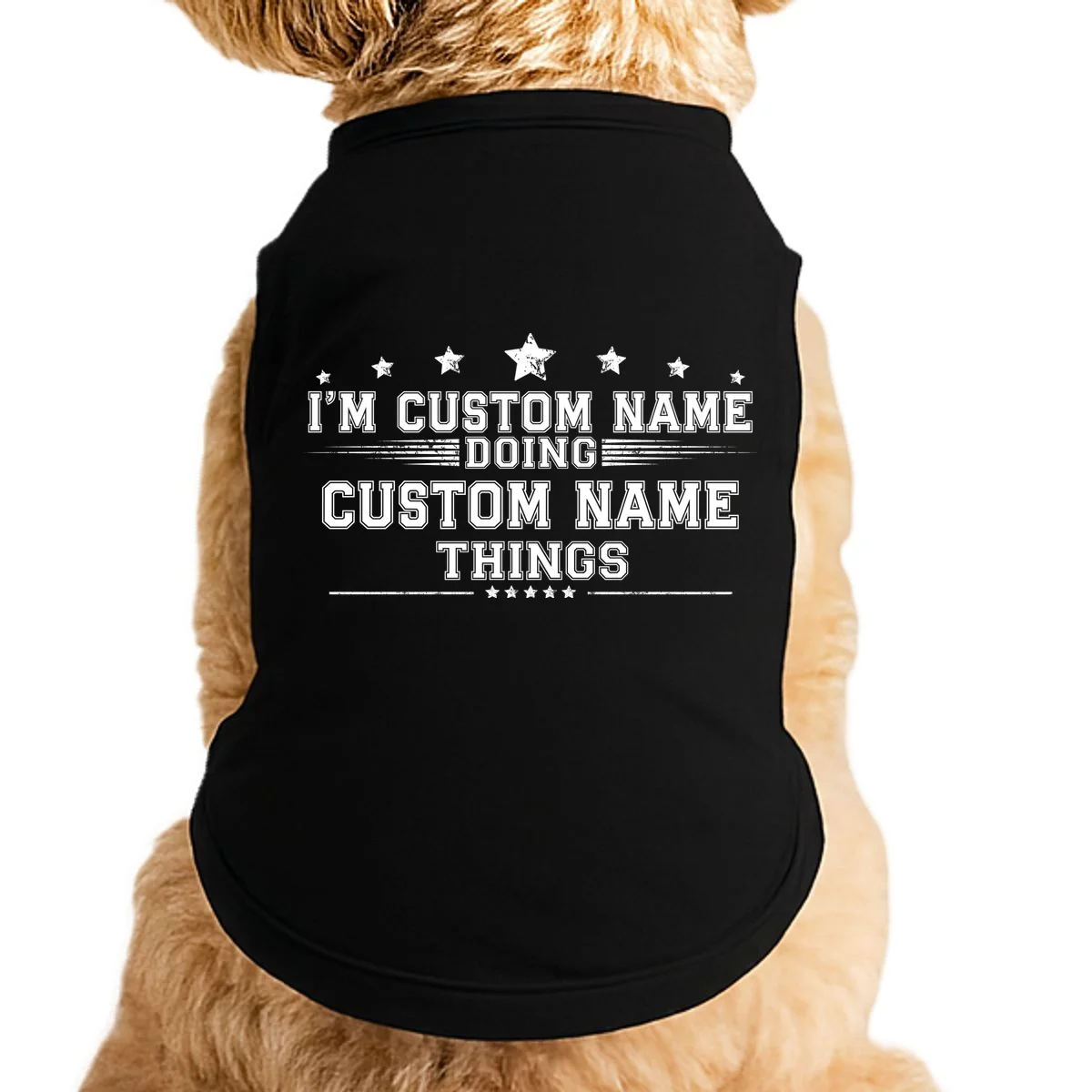 I'm Doing (Custom Name) Things Funny Personalized Gift Doggie Tank - Front
