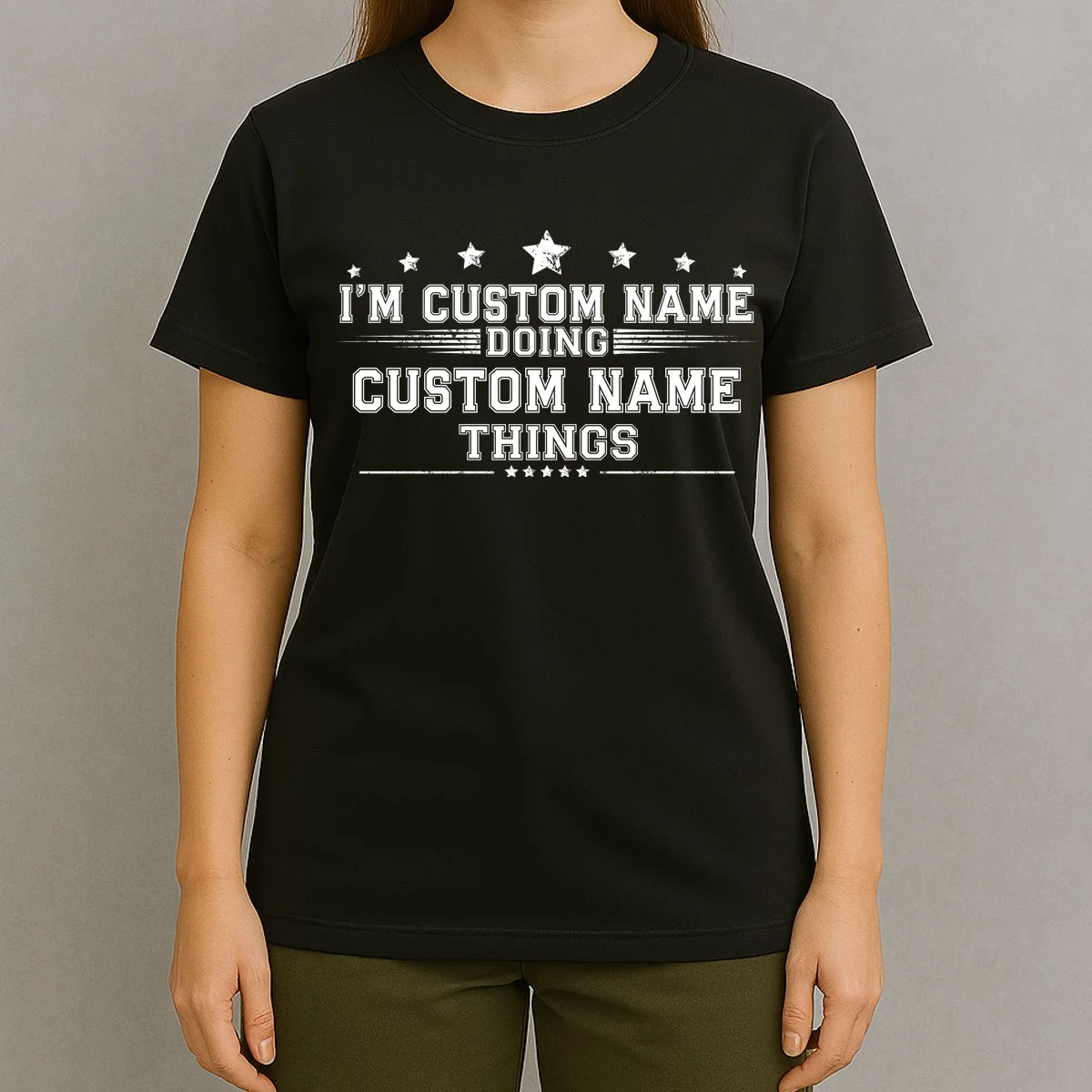 I'm Doing (Custom Name) Things Funny Personalized Gift T-Shirt - Front 4