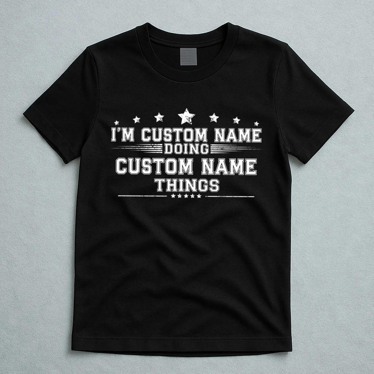 I'm Doing (Custom Name) Things Funny Personalized Gift T-Shirt - Front 5