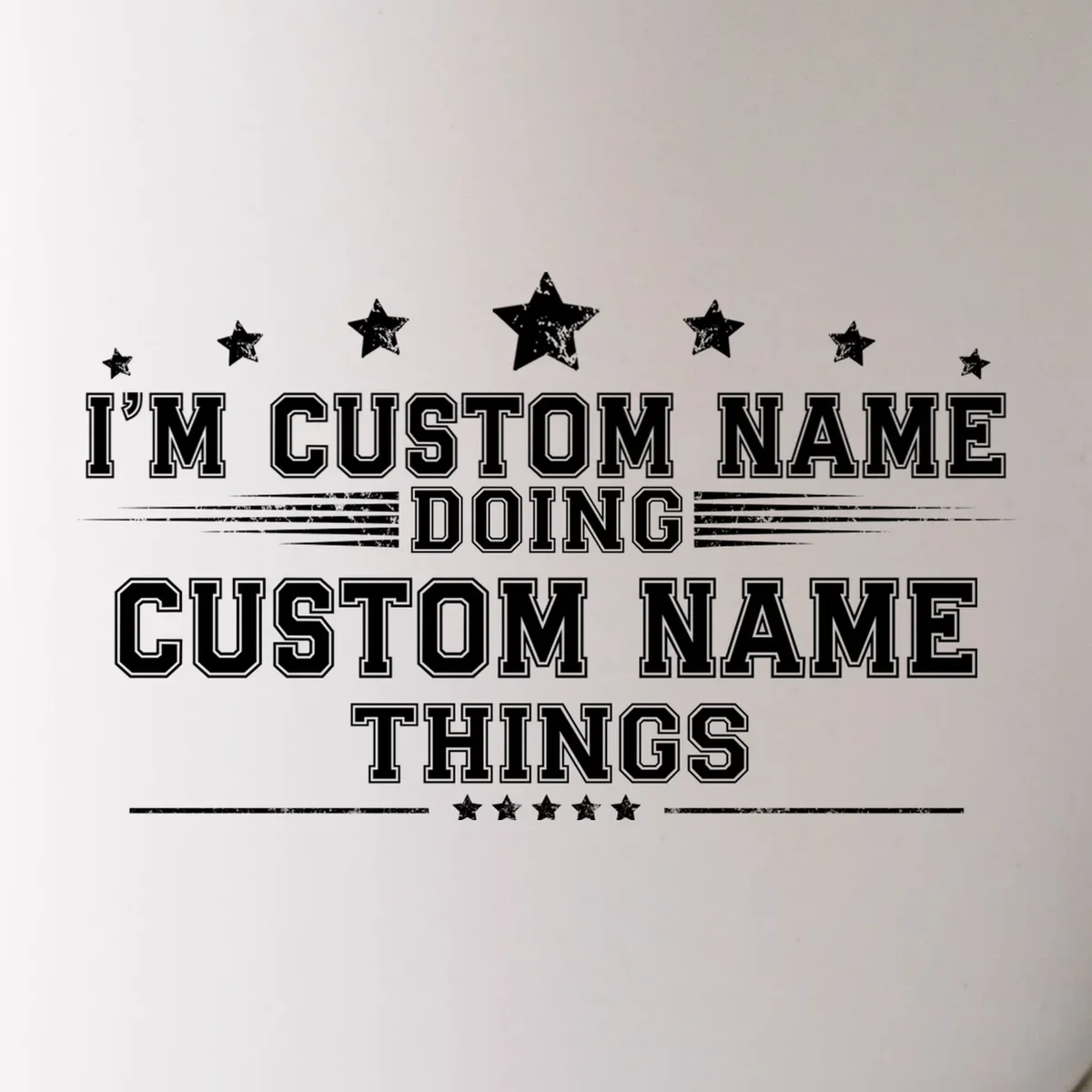 I'm Doing (Custom Name) Things Funny Personalized Gift Mug - Front - Close-up