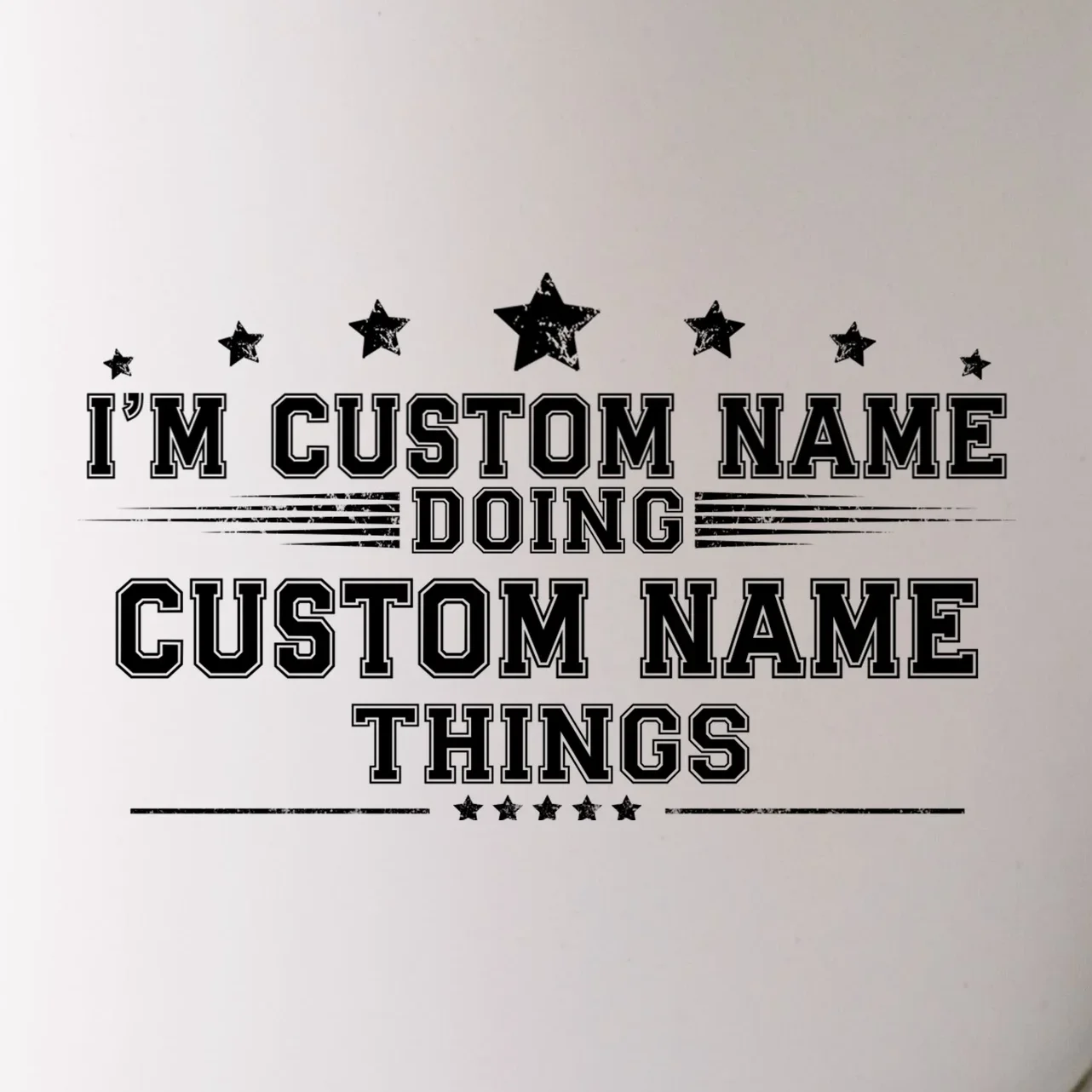I'm Doing (Custom Name) Things Funny Personalized Gift Mug - Front - Close-up