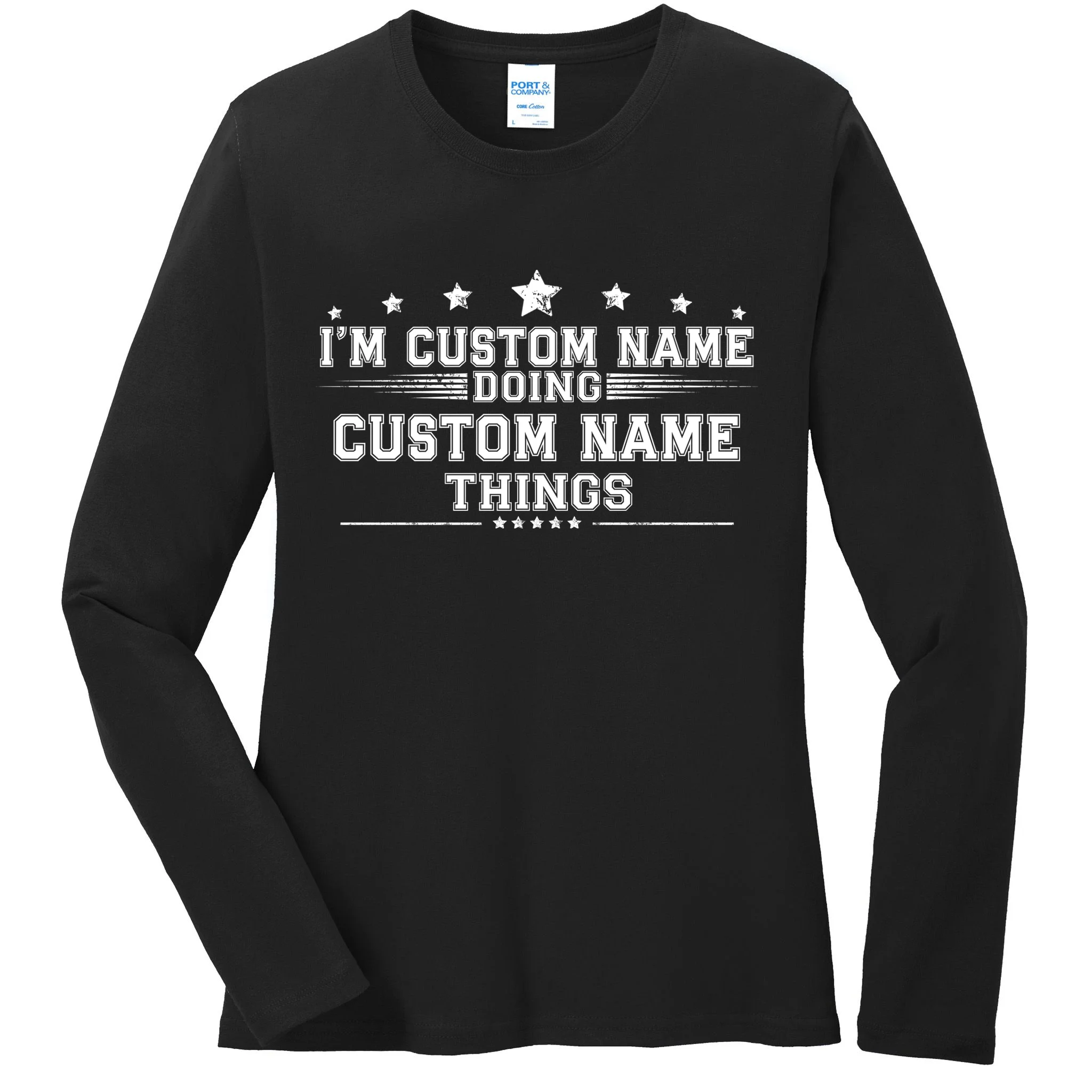 I'm Doing (Custom Name) Things Funny Personalized Gift Women's Long Sleeve Shirt - Front
