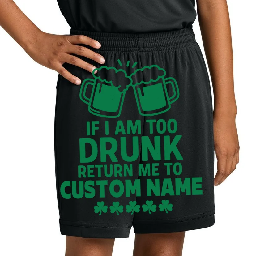 If I Am Too Drunk Return Me To Custom Name St Patricks Day Personalized Kids Shorts - Front 1