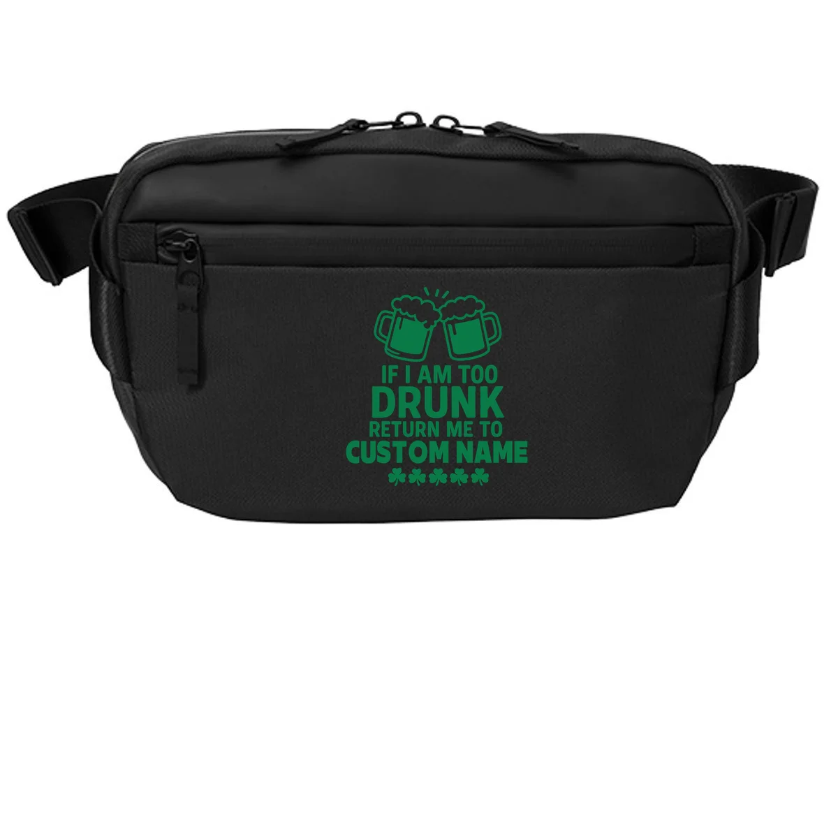 If I Am Too Drunk Return Me To Custom Name St Patricks Day Personalized Crossbody - Front