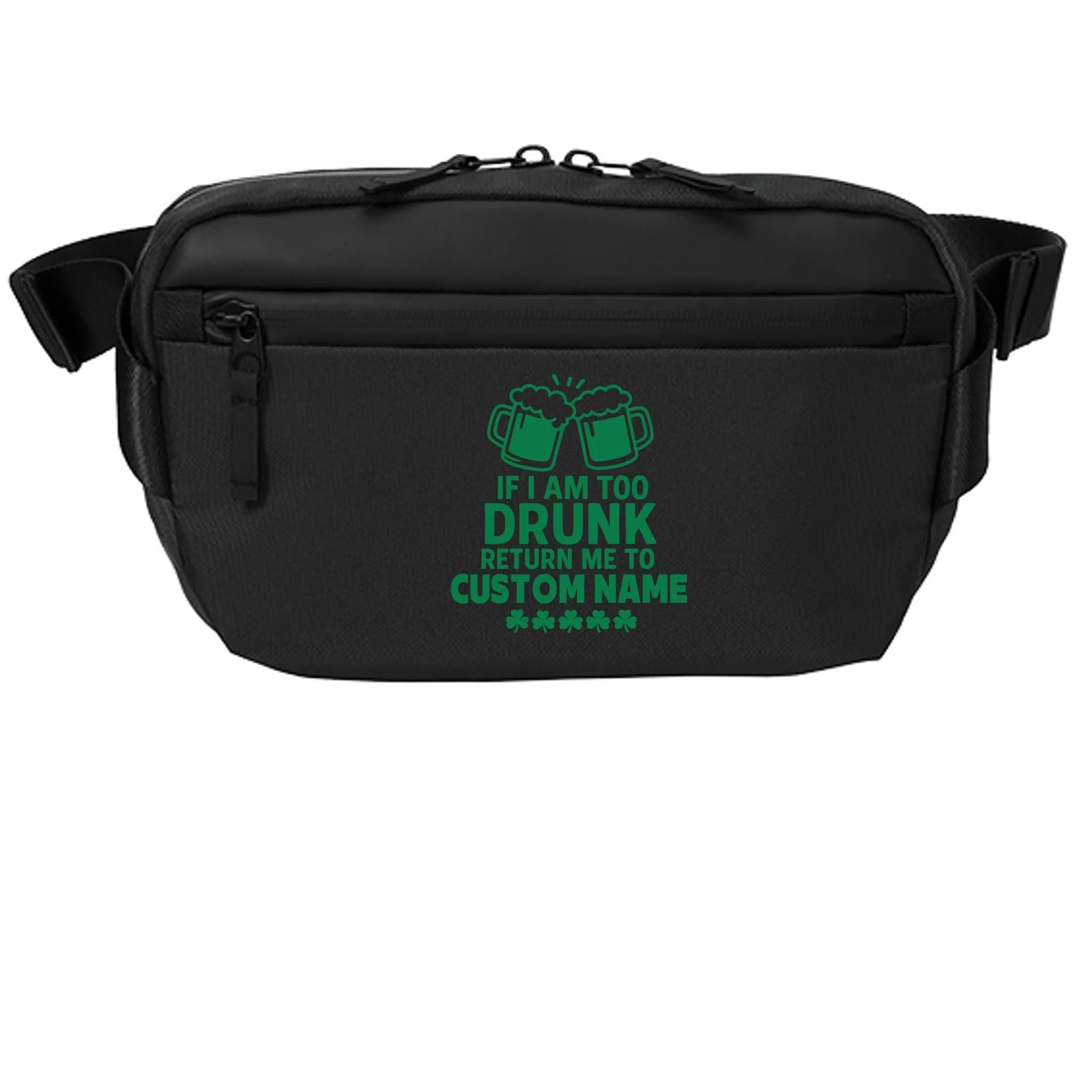 If I Am Too Drunk Return Me To Custom Name St Patricks Day Personalized Crossbody - Front