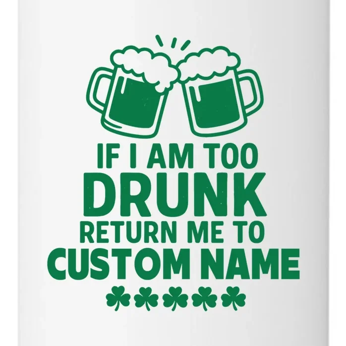 If I Am Too Drunk Return Me To Custom Name St Patricks Day Personalized 24oz Water Bottle - Front - Close-up