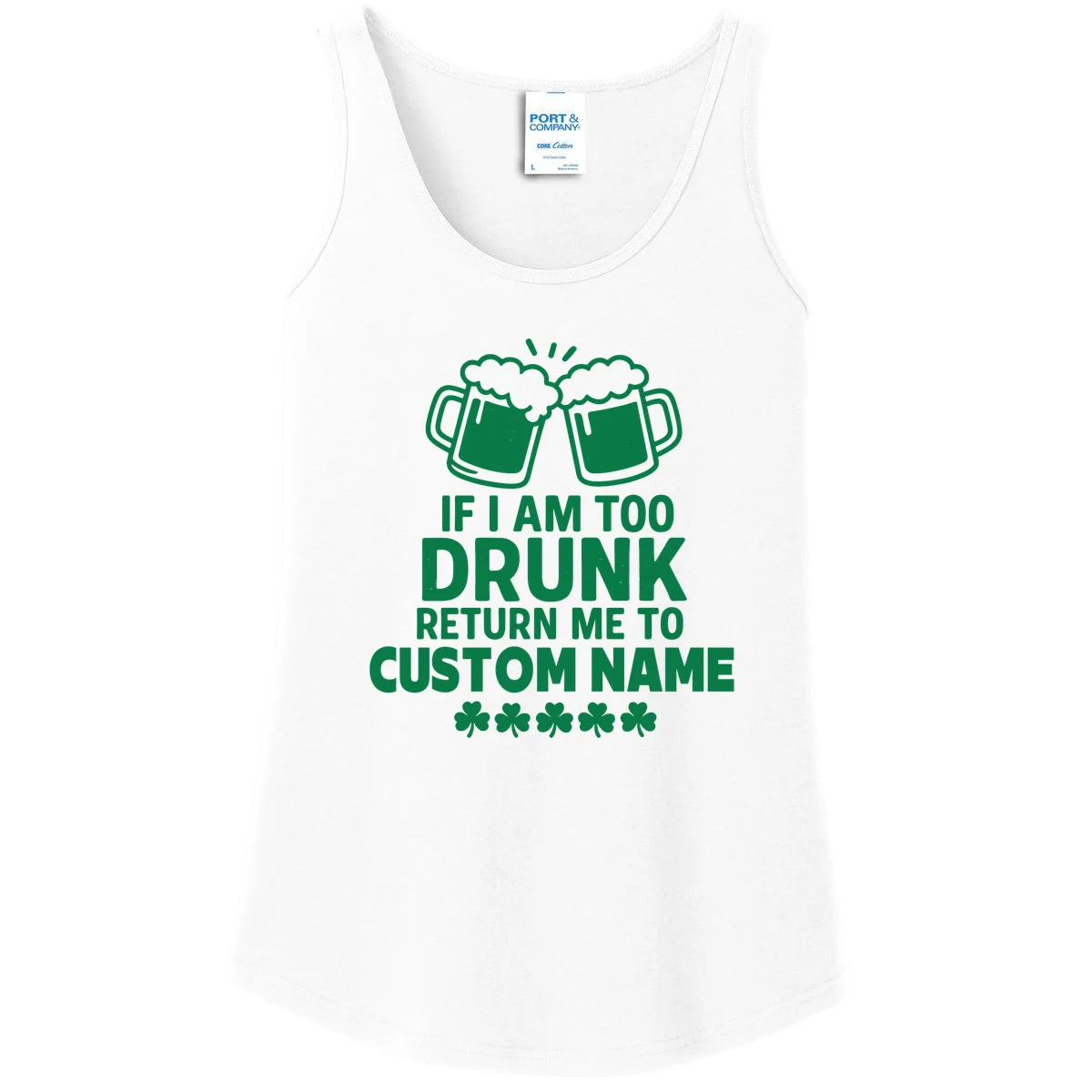 If I Am Too Drunk Return Me To Custom Name St Patricks Day Personalized Women's Tank Top - Front