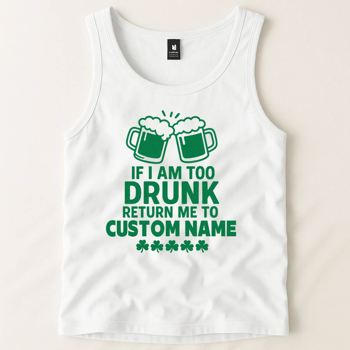 If I Am Too Drunk Return Me To Custom Name St Patricks Day Personalized Tank Top - Front 1