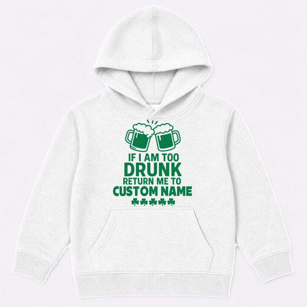 If I Am Too Drunk Return Me To Custom Name St Patricks Day Personalized Kids Hoodie - Front