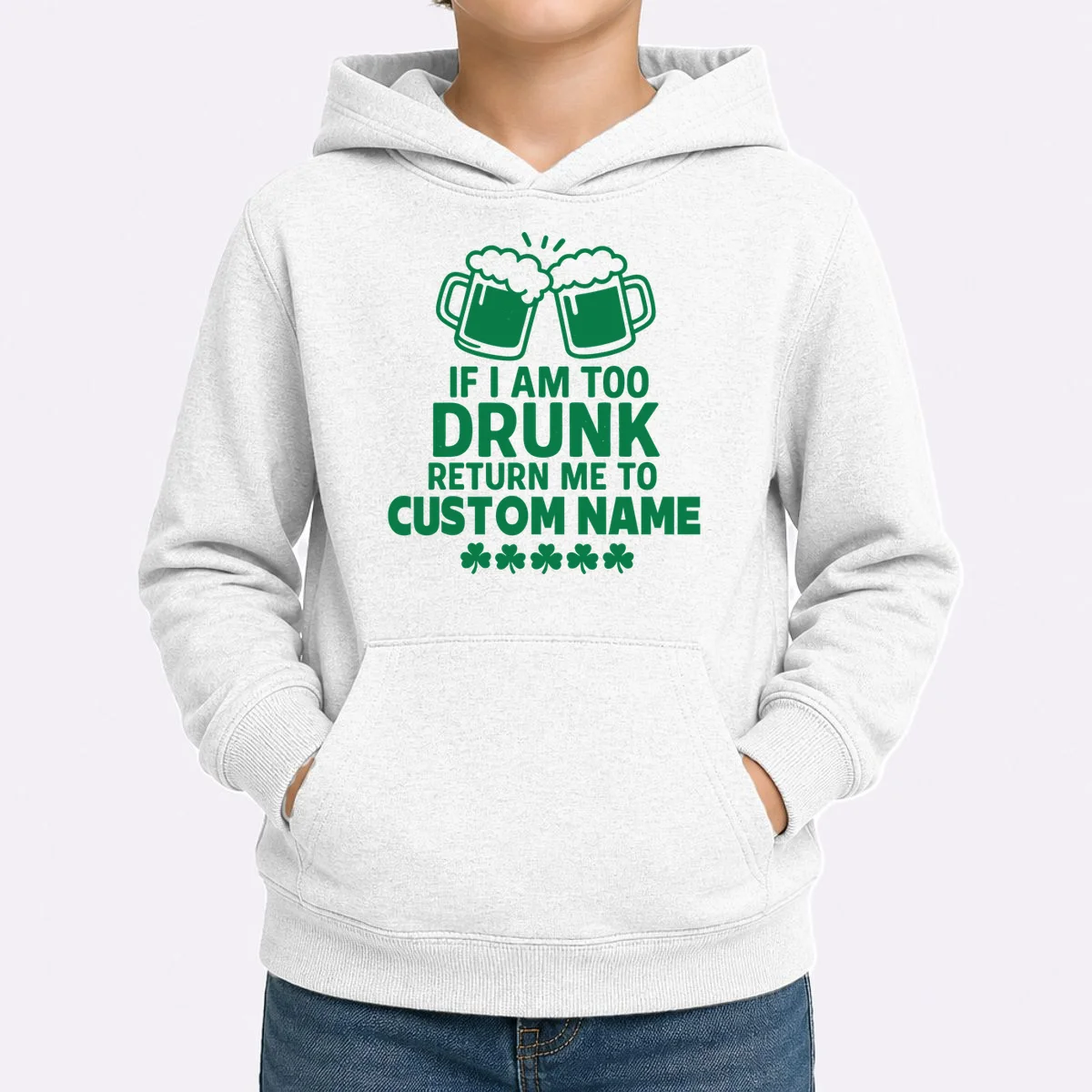 If I Am Too Drunk Return Me To Custom Name St Patricks Day Personalized Kids Hoodie - Front 1