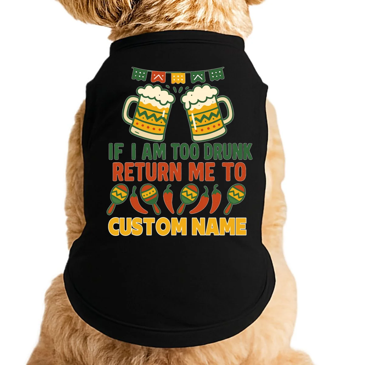 If I Am Too Drunk Return Me To Funny Cinco De Mayo Doggie Tank - Front