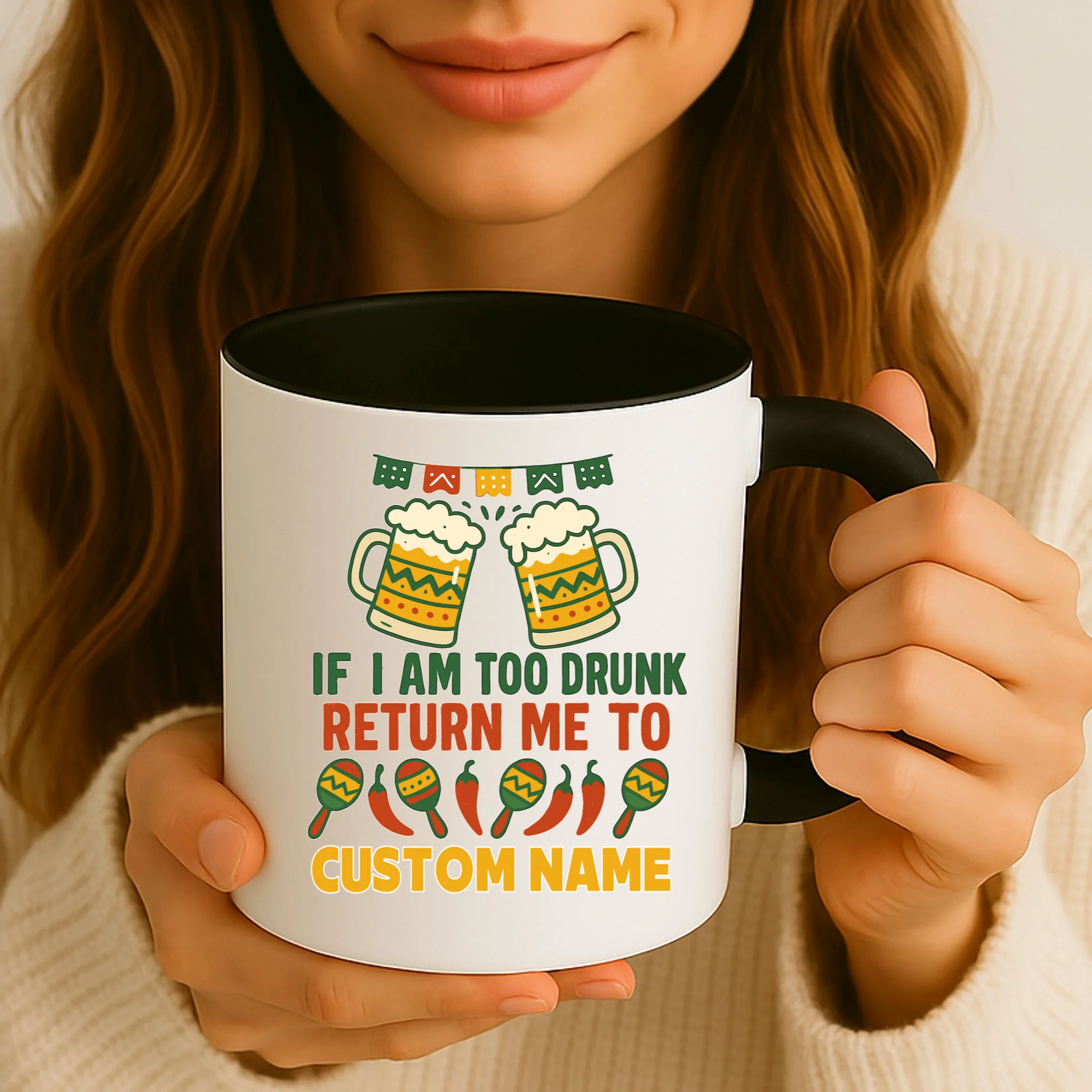 If I Am Too Drunk Return Me To Funny Cinco De Mayo Mug - Front 2
