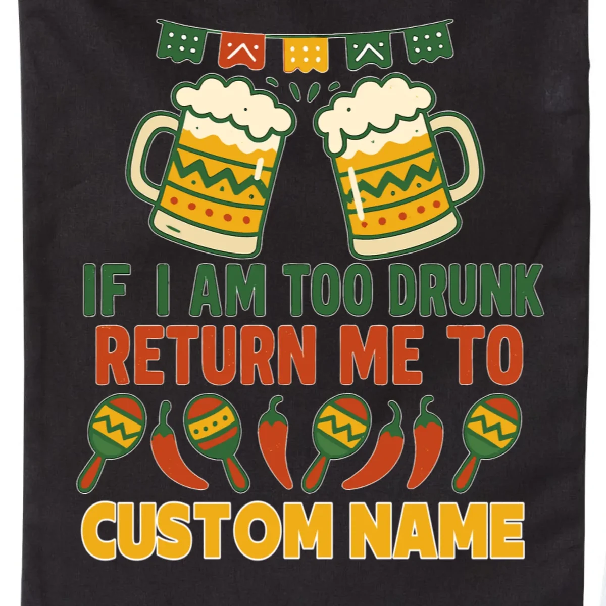 If I Am Too Drunk Return Me To Funny Cinco De Mayo Drawstring Bag - Front - Close-up