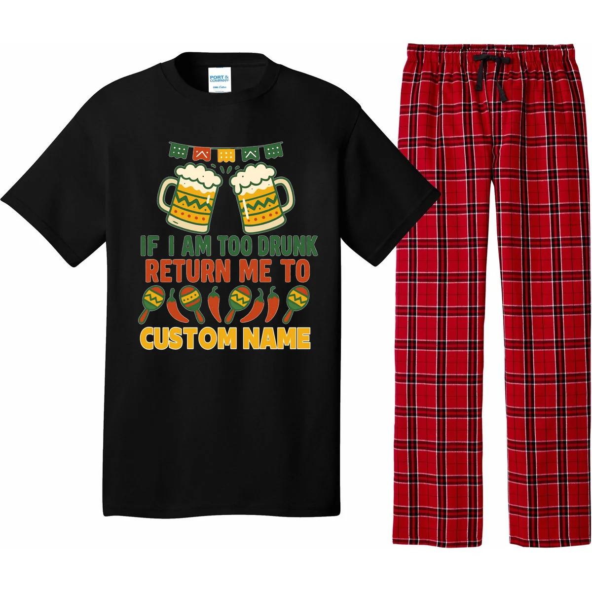 If I Am Too Drunk Return Me To Funny Cinco De Mayo Pajama Set - Front