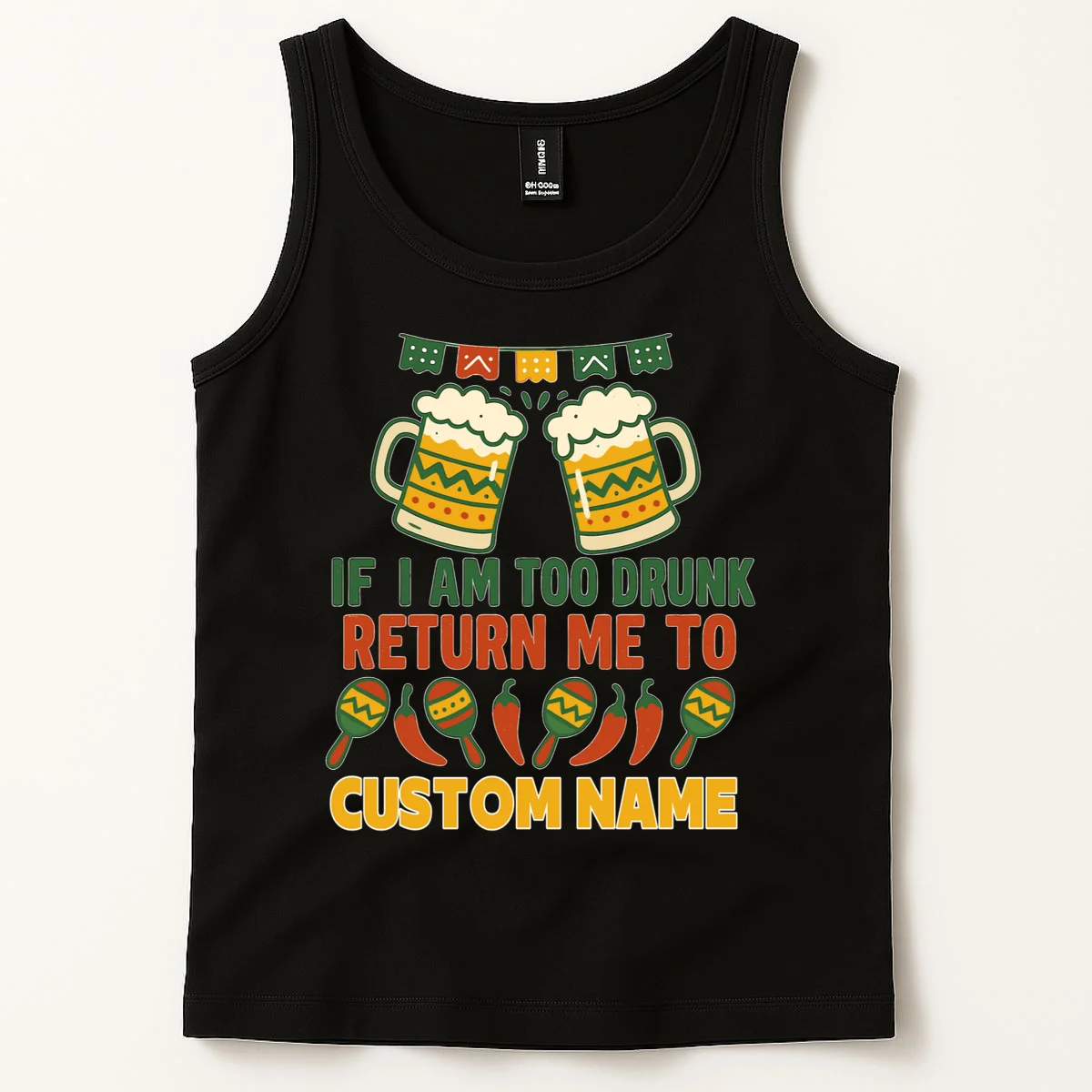 If I Am Too Drunk Return Me To Funny Cinco De Mayo Tank Top - Front 1