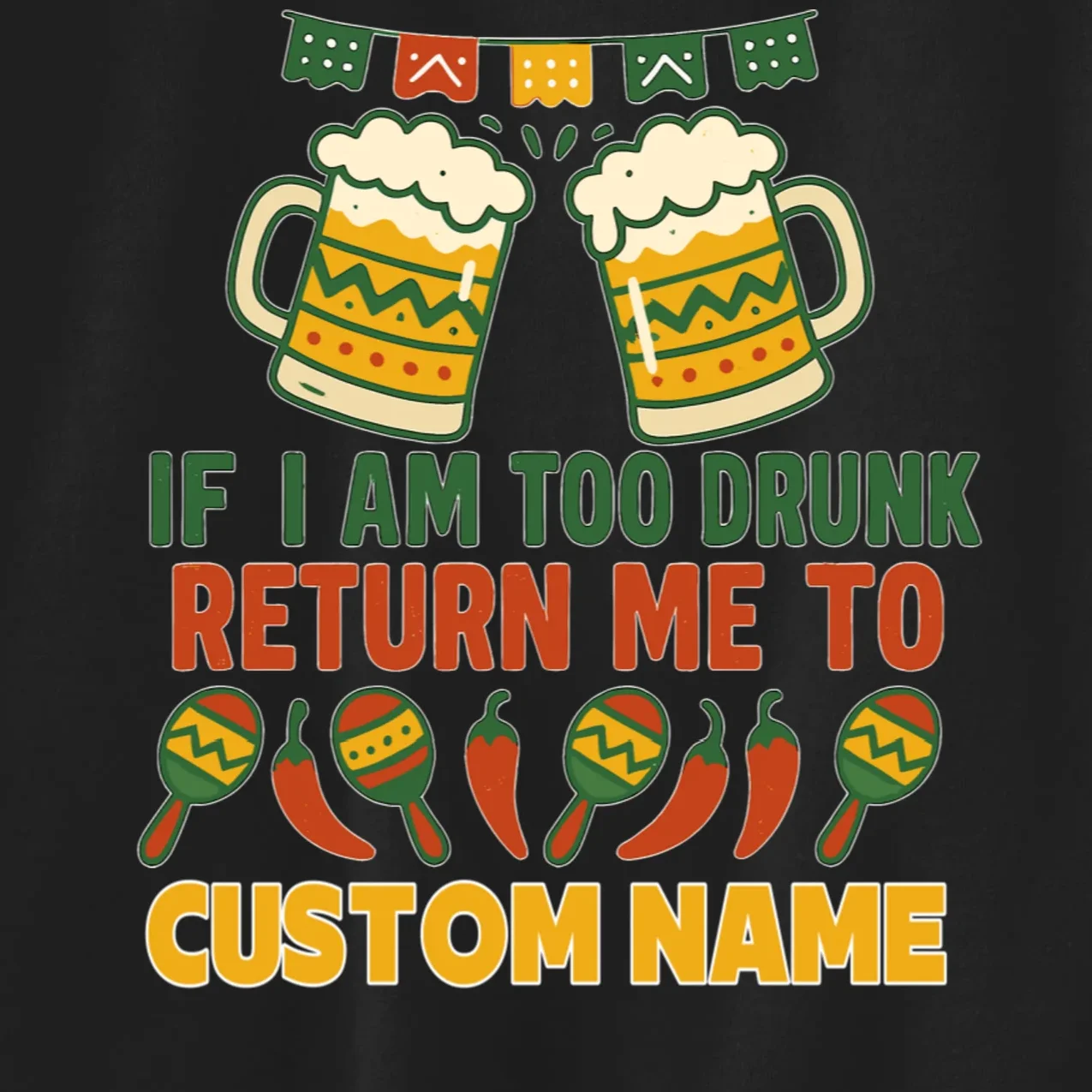 If I Am Too Drunk Return Me To Funny Cinco De Mayo Kids Sweatshirt - Front - Close-up