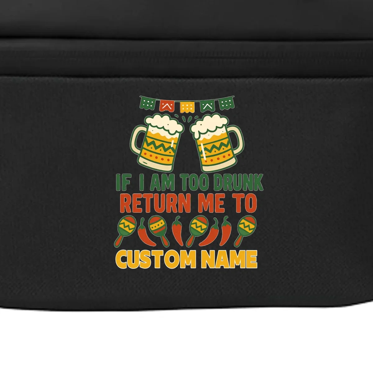 If I Am Too Drunk Return Me To Funny Cinco De Mayo Crossbody - Front - Close-up