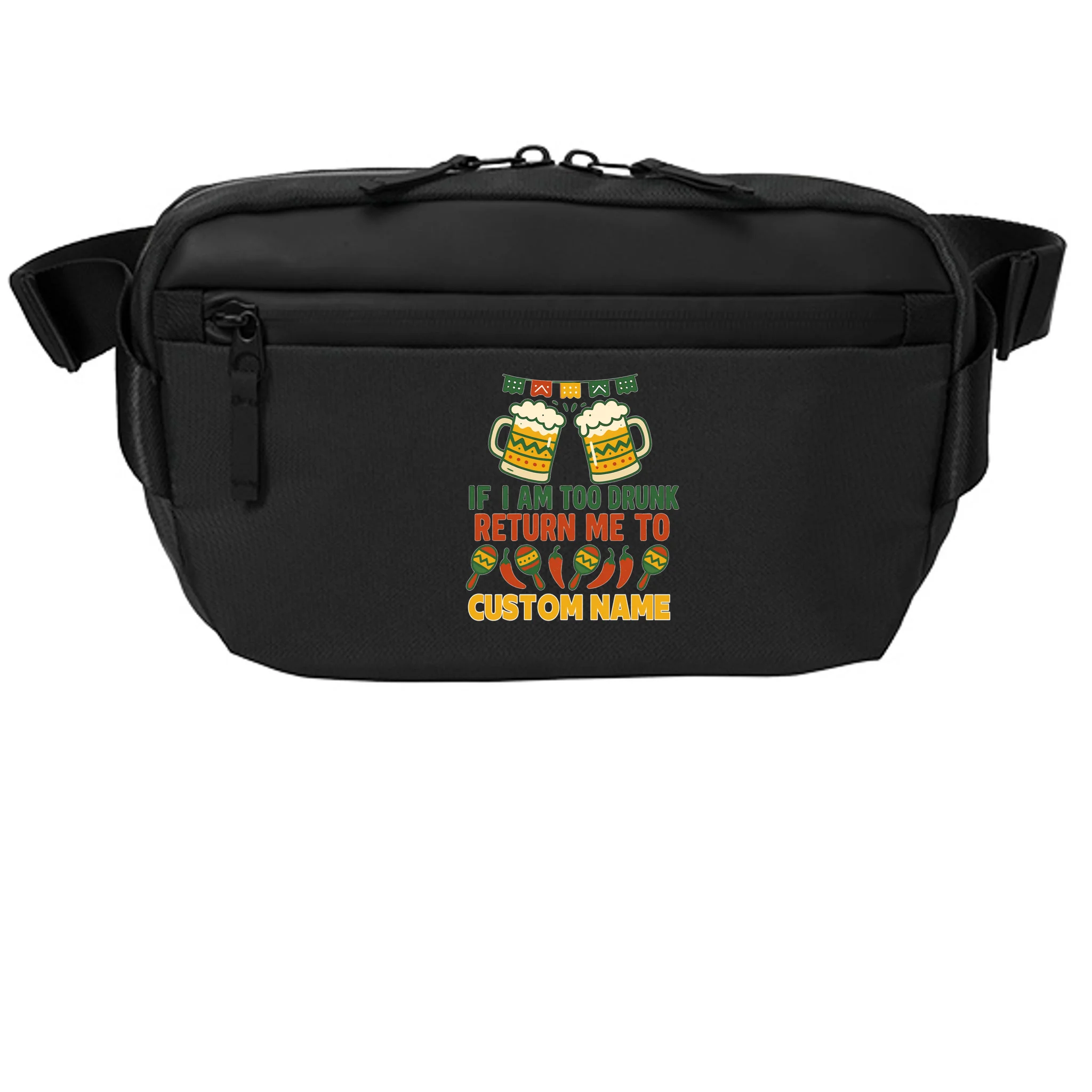 If I Am Too Drunk Return Me To Funny Cinco De Mayo Crossbody - Front